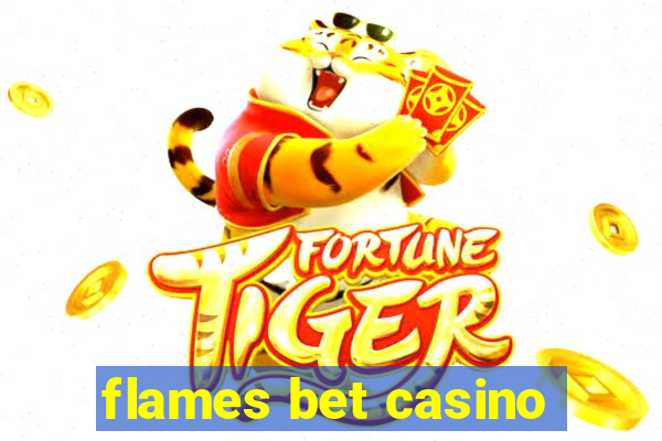 flames bet casino