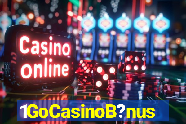 1GoCasinoB?nus