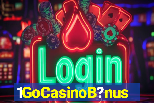 1GoCasinoB?nus