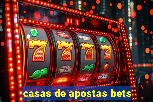 casas de apostas bets