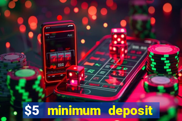 $5 minimum deposit casino in canada