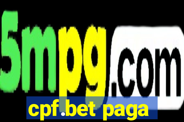 cpf.bet paga