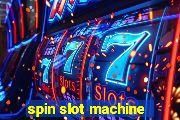 spin slot machine