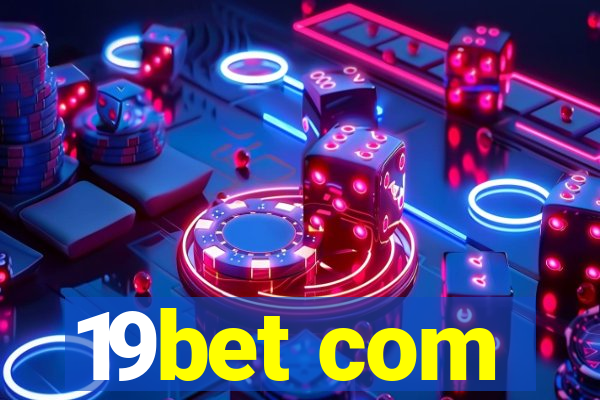 19bet com