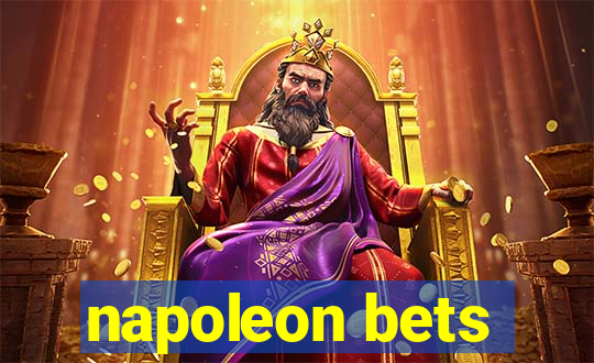 napoleon bets