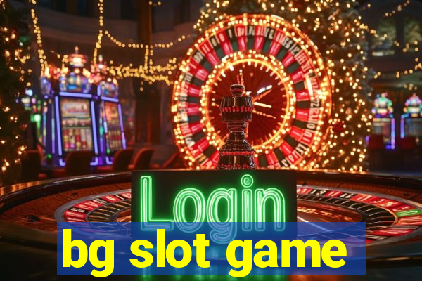 bg slot game