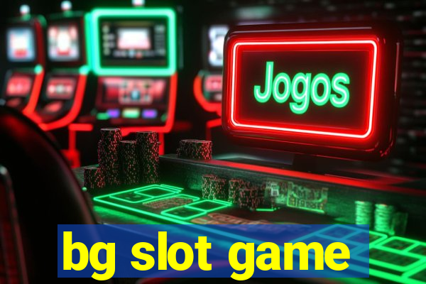 bg slot game