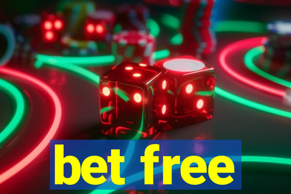 bet free