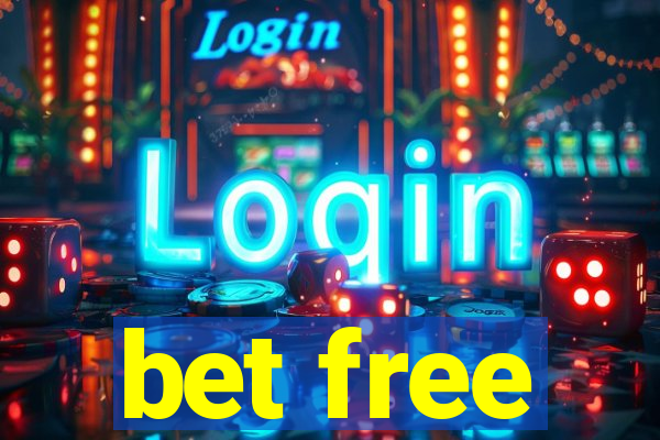 bet free