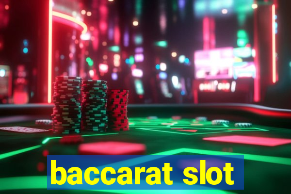 baccarat slot