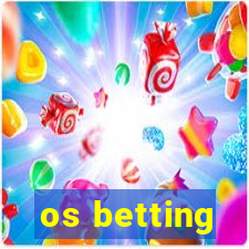 os betting