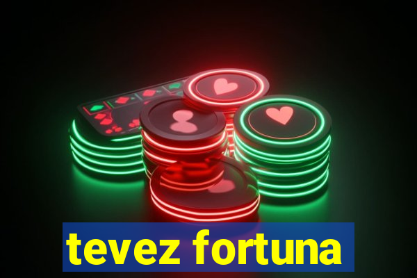 tevez fortuna