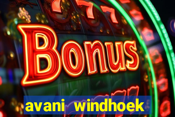 avani windhoek hotel casino