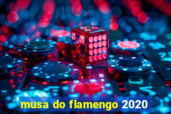 musa do flamengo 2020