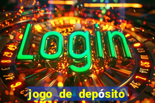 jogo de depósito de r$ 1