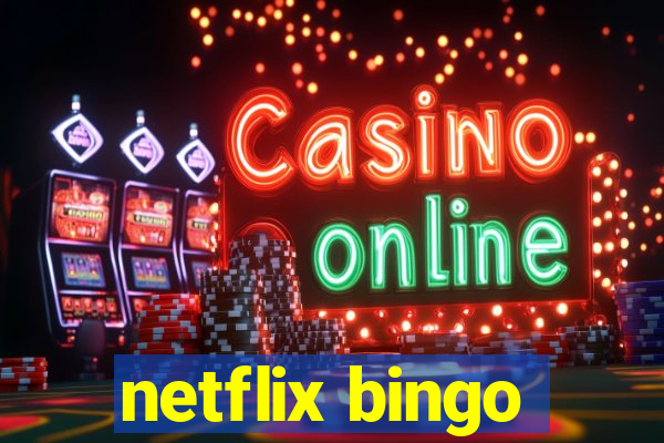 netflix bingo