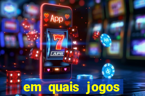 em quais jogos apostar hoje