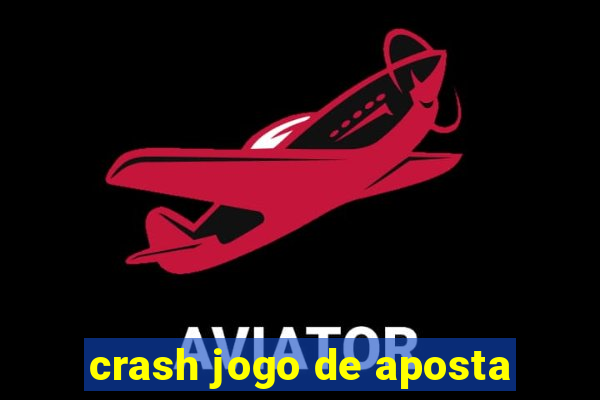 crash jogo de aposta