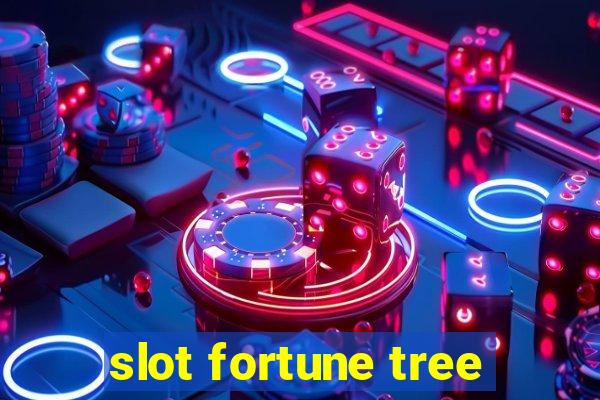 slot fortune tree