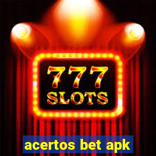 acertos bet apk