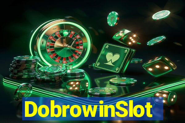 DobrowinSlot