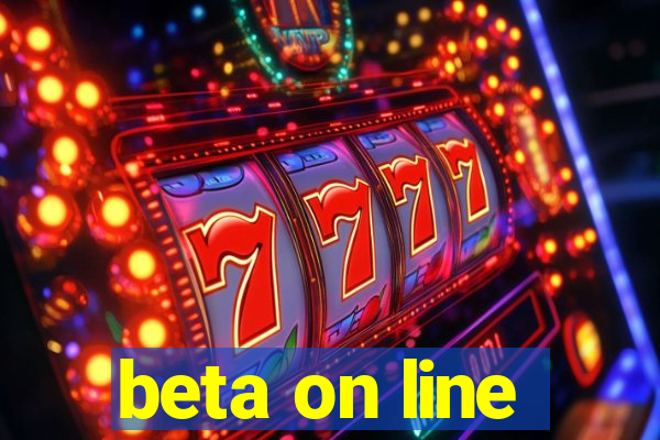 beta on line