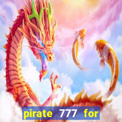 pirate 777 for slot games