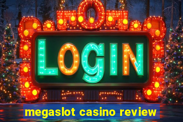 megaslot casino review