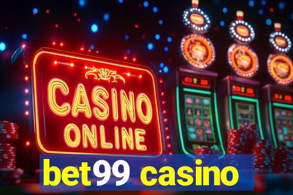 bet99 casino