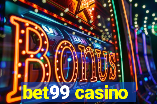 bet99 casino