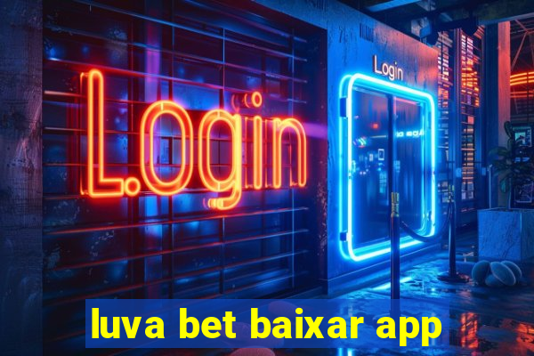 luva bet baixar app