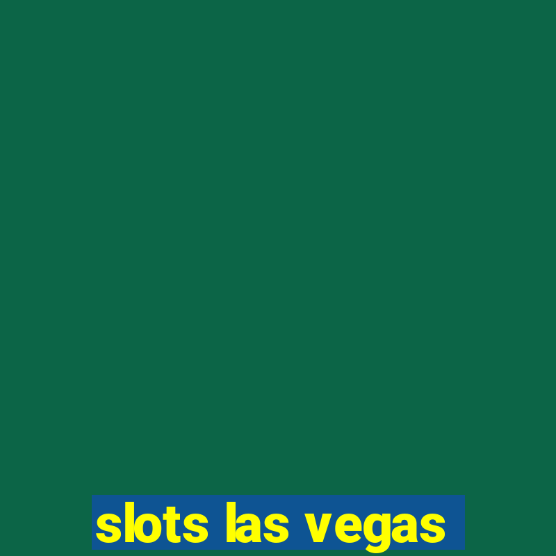 slots las vegas