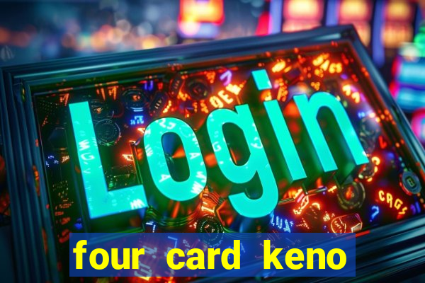 four card keno casino games