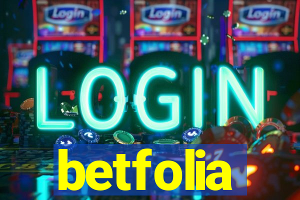 betfolia