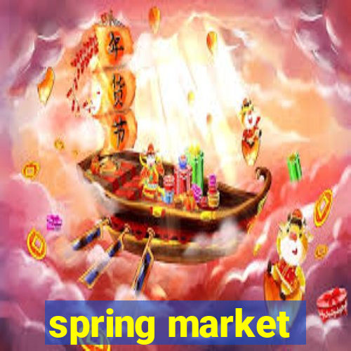 spring market