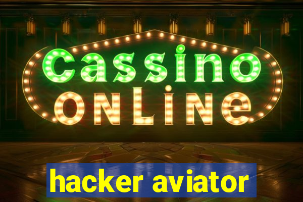 hacker aviator