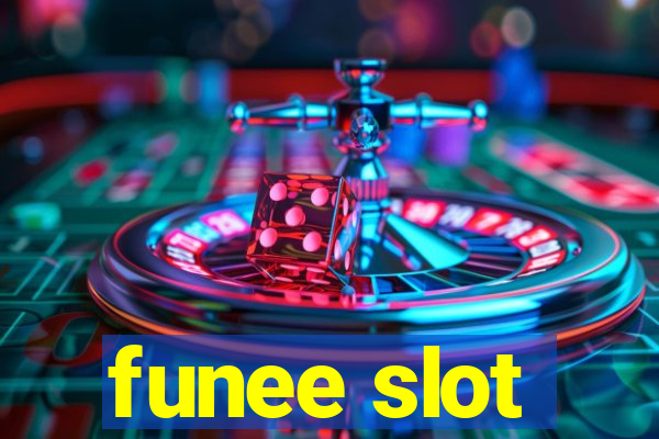 funee slot