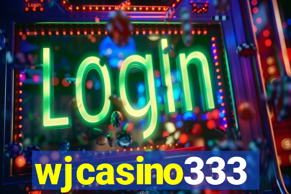 wjcasino333