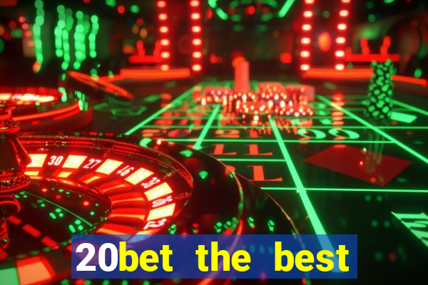 20bet the best online casino in india