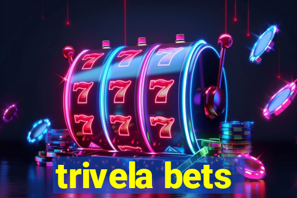 trivela bets