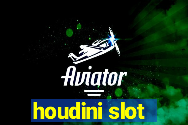 houdini slot