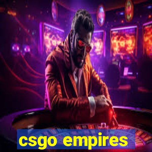 csgo empires