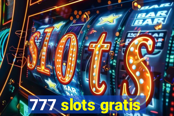 777 slots gratis