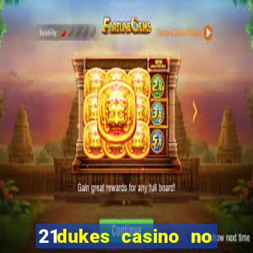 21dukes casino no deposit bonus