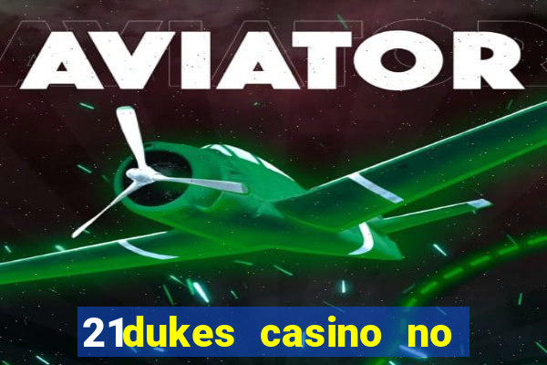 21dukes casino no deposit bonus