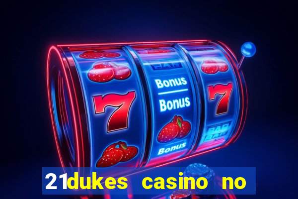 21dukes casino no deposit bonus