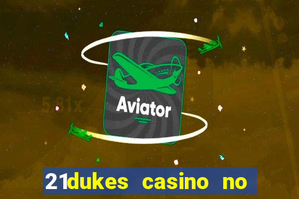 21dukes casino no deposit bonus