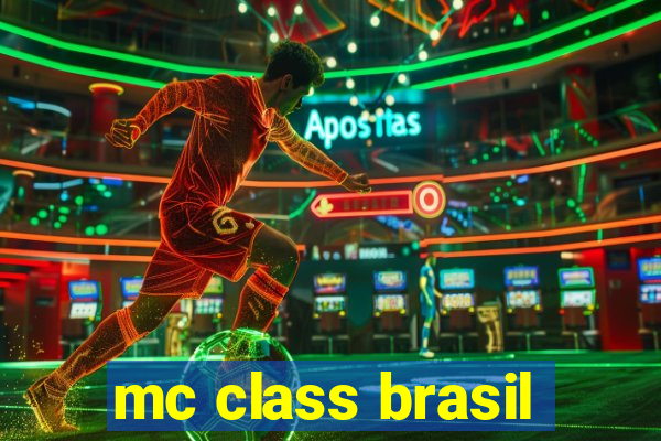 mc class brasil