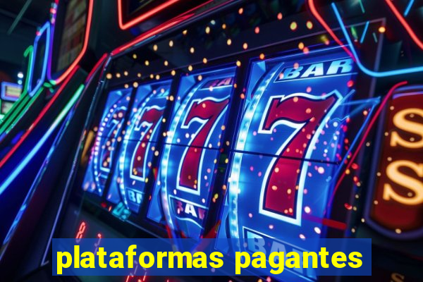 plataformas pagantes