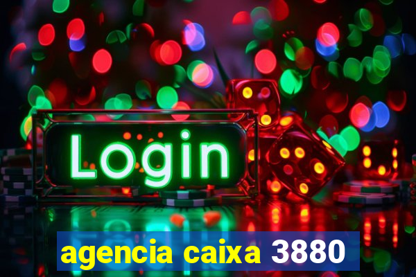 agencia caixa 3880